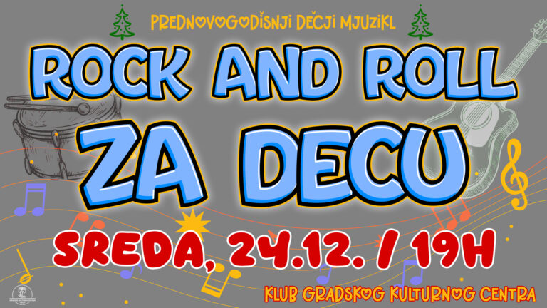 Prednovogodišnji mjuzikl Prednovogodišnji mjuzikl Rock and roll za decu u GKC-u