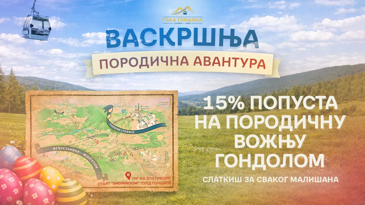 Gold Gondola Zlatibor: Prolećna Avantura za Celu Porodicu sa Popustima i Akcijama 2 Gold Gondola Zlatibor